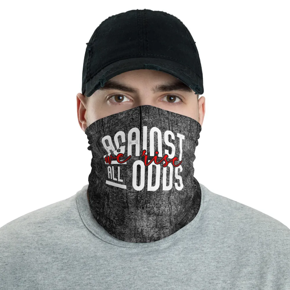 Unisex Against All Odds We Rise Neck Gaiter